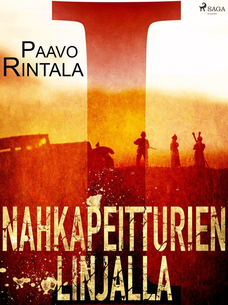 Paavo Rintala - Nahkapeitturien linjalla I, E-bok