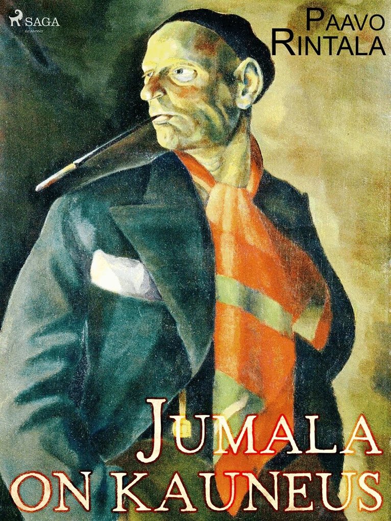 Paavo Rintala - Jumala on kauneus, E-bok
