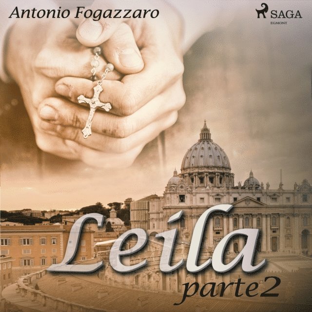 Fogazzaro - Leila - Parte 2, Ljudbok