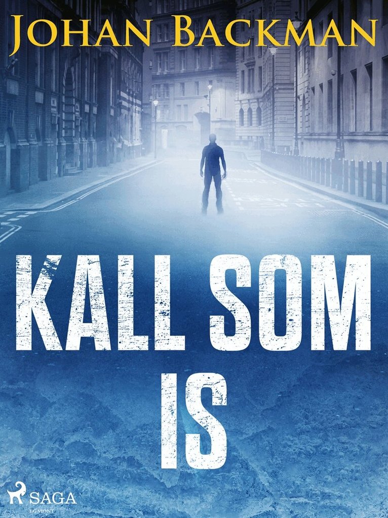Johan Backman - Kall som is, E-bok