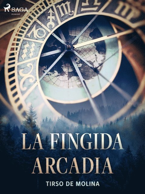 Tirso de Molina - La fingida Arcadia, E-bok