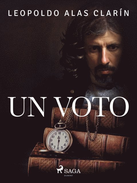 Leopoldo Alas Clarin - Un voto, E-bok