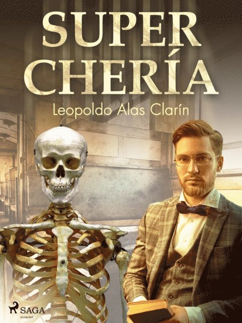 Leopoldo Alas Clarin - Superchería, E-bok