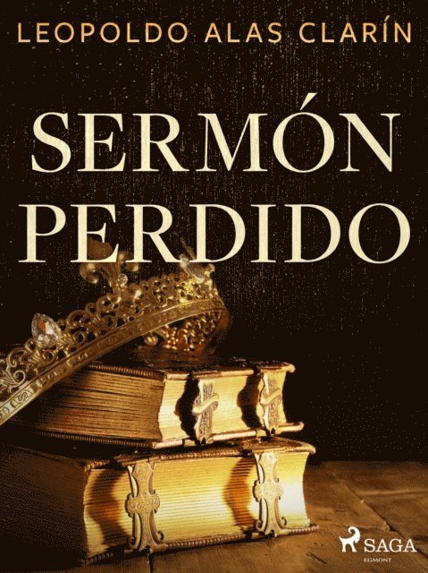 Leopoldo Alas Clarin - Sermón perdido, E-bok
