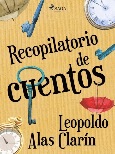 Leopoldo Alas Clarin - Recopilatorio de cuentos, E-bok