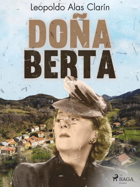 Leopoldo Alas Clarin - Doña Berta, E-bok