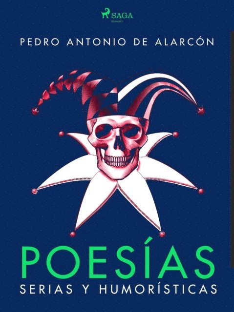 Pedro Antonio de Alarcon - Poesías serias y humorísticas, E-bok
