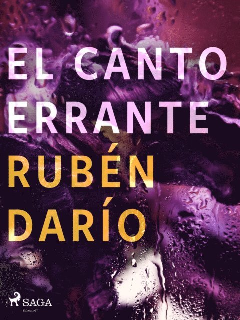 Ruben Dario - El canto errante, E-bok