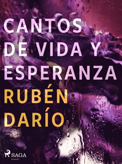 Ruben Dario - Cantos de vida y esperanza, E-bok