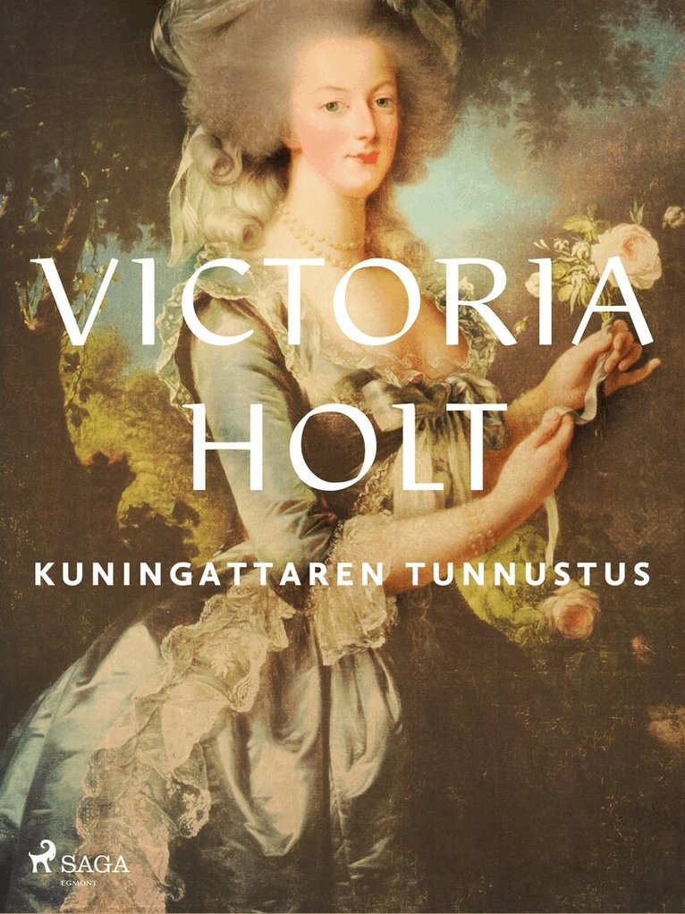 Victoria Holt - Kuningattaren tunnustus, E-bok