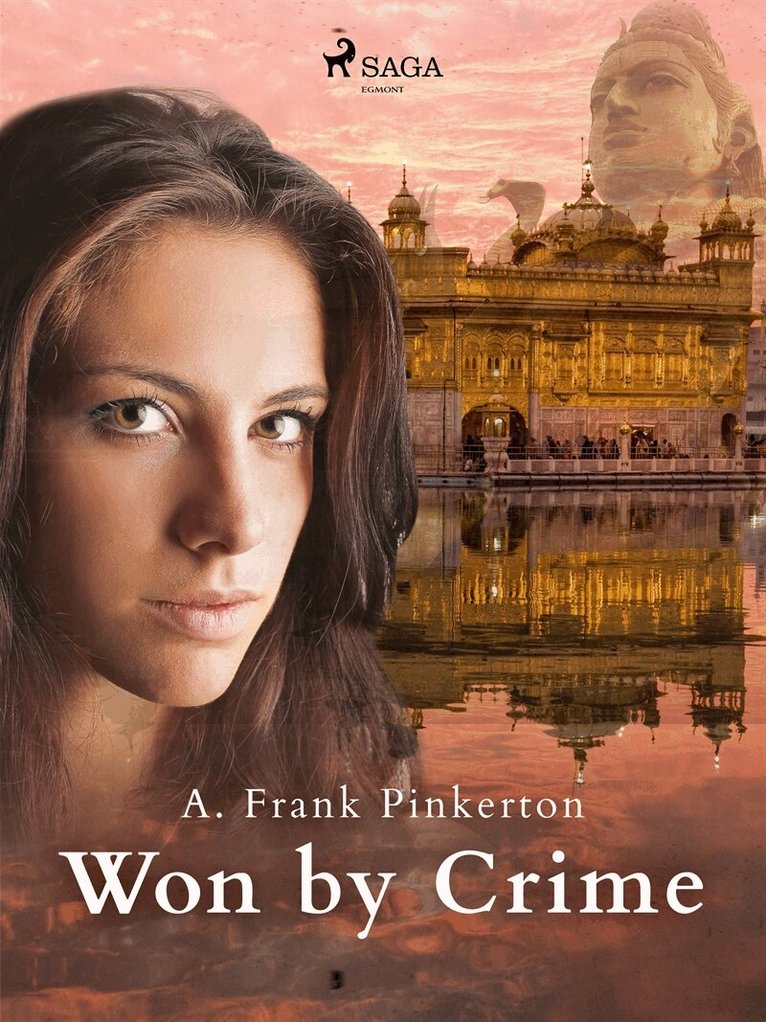 A. Frank Pinkerton - Won by Crime, E-bok