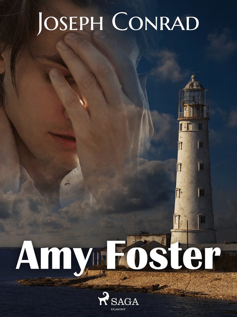 Joseph Conrad - Amy Foster, E-bok