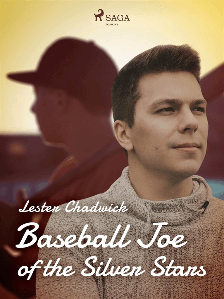 Lester Chadwick - Baseball Joe of the Silver Stars, E-bok
