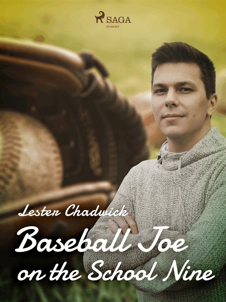 Lester Chadwick - Baseball Joe on the School Nine, E-bok