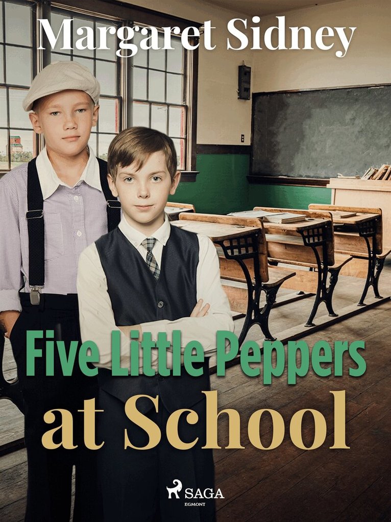 Margaret Sidney - Five Little Peppers at School, E-bok
