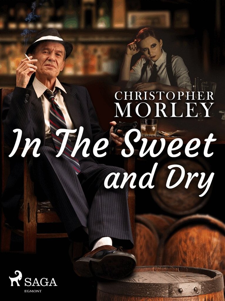 Christopher Morley, Bart Haley - In the Sweet Dry and Dry, E-bok