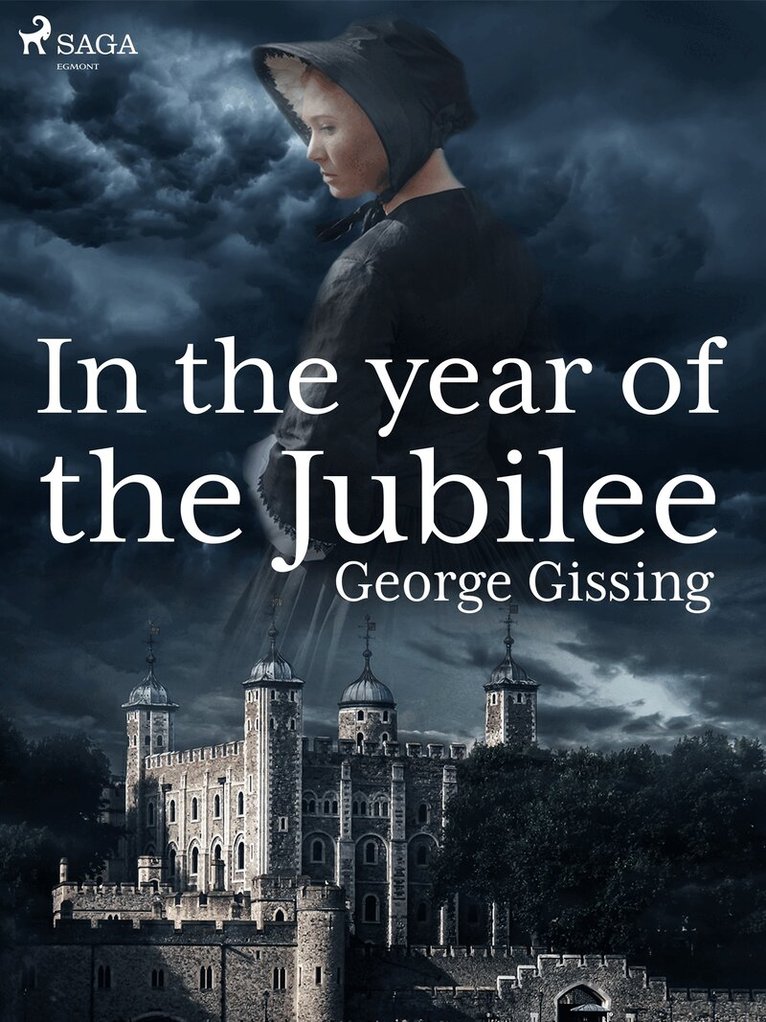 George Gissing - In the Year of the Jubilee, E-bok
