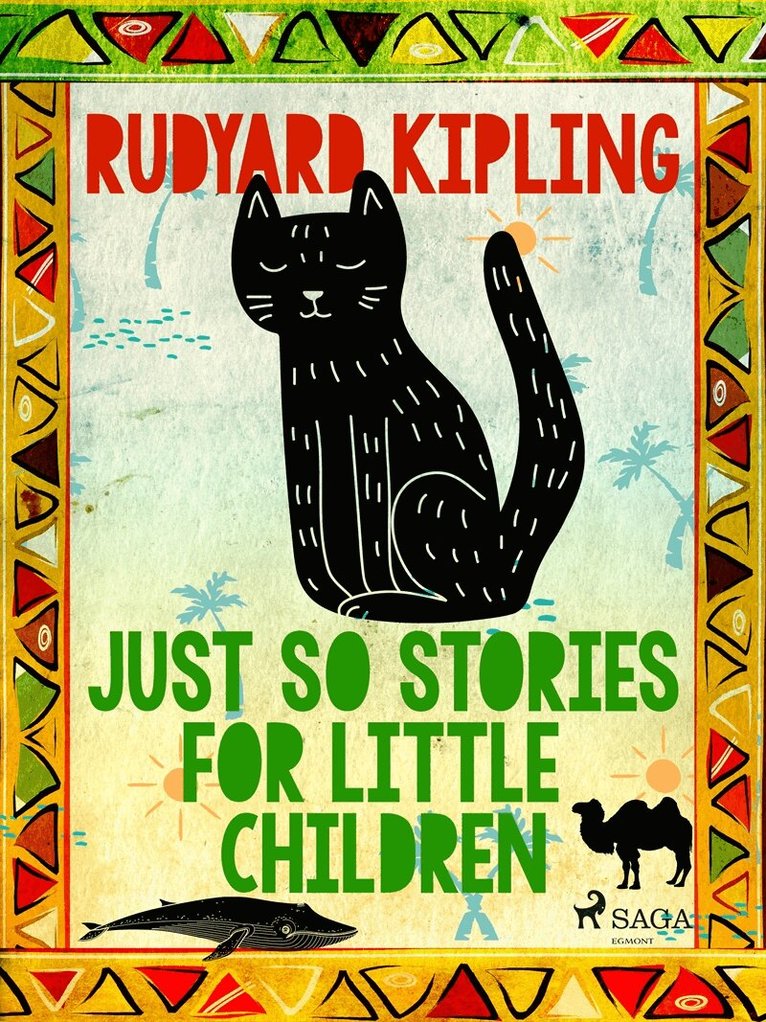 Rudyard Kipling - Just So Stories for Little Children, E-bok