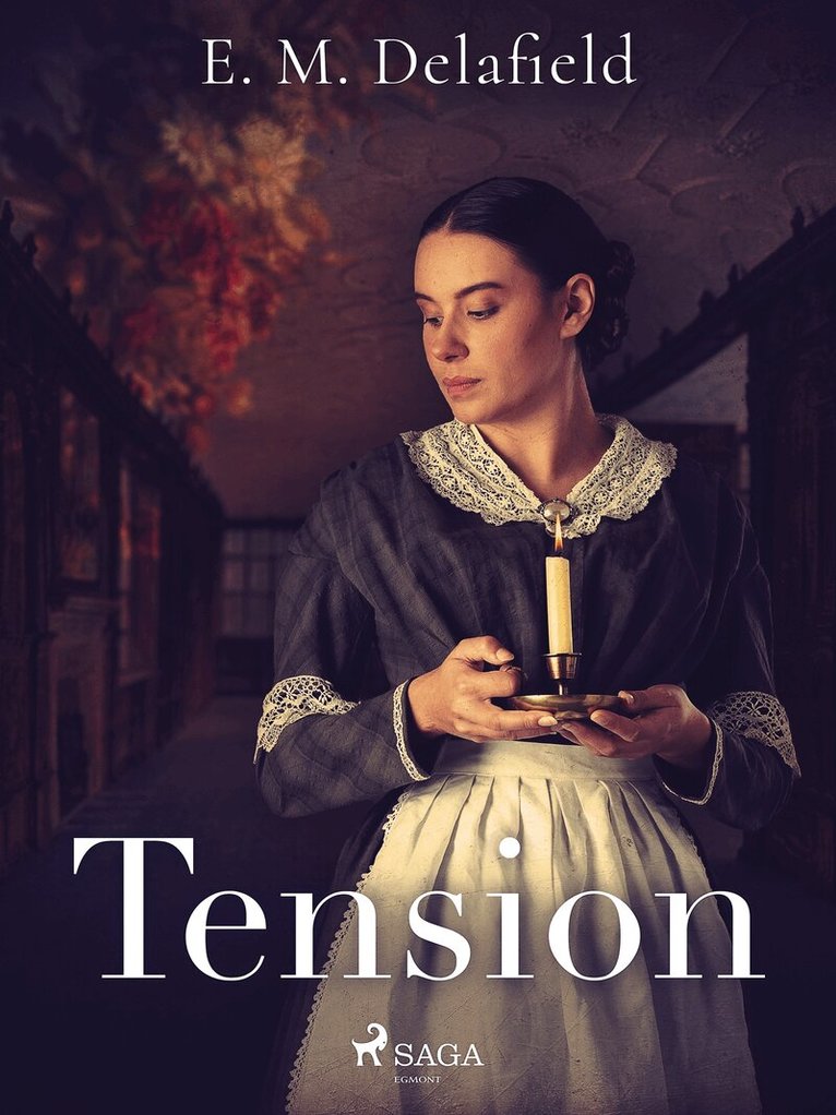 E. M. Delafield - Tension, E-bok