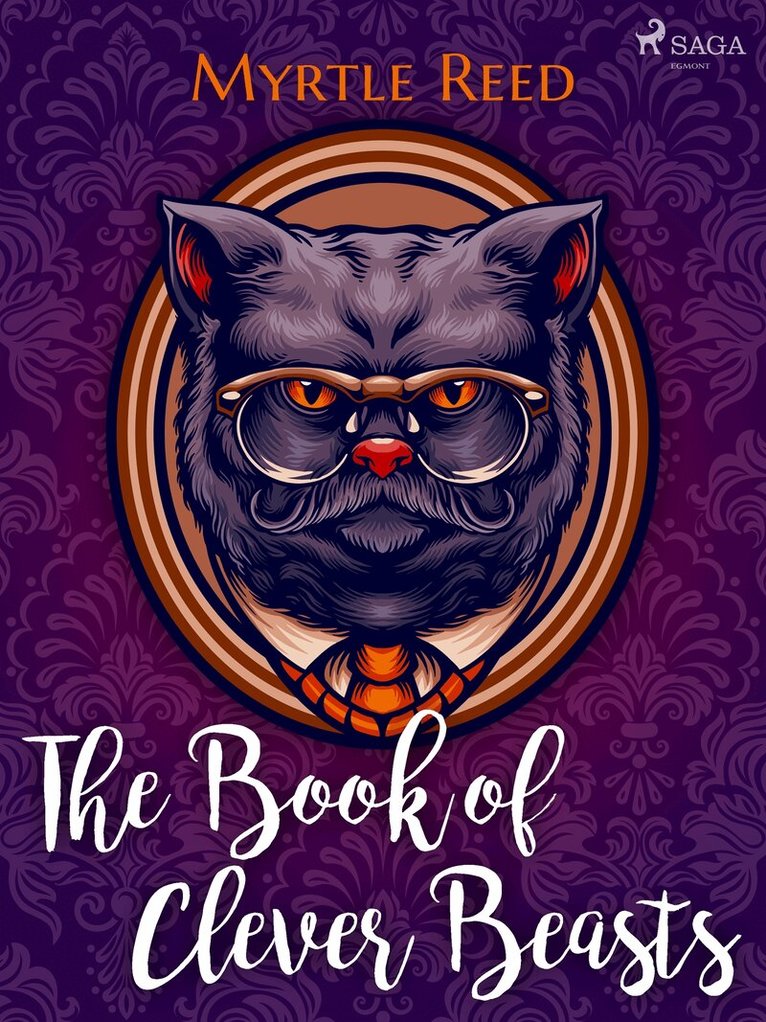 Myrtle Reed - The Book of Clever Beasts, E-bok