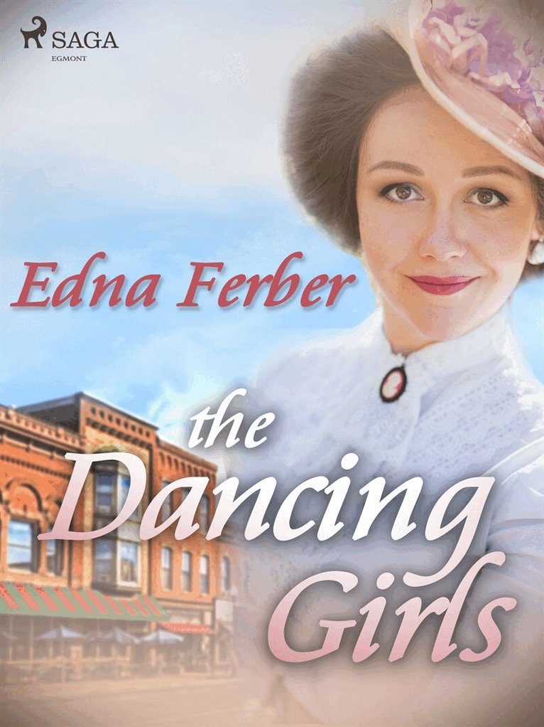 Edna Ferber - The Dancing Girls, E-bok