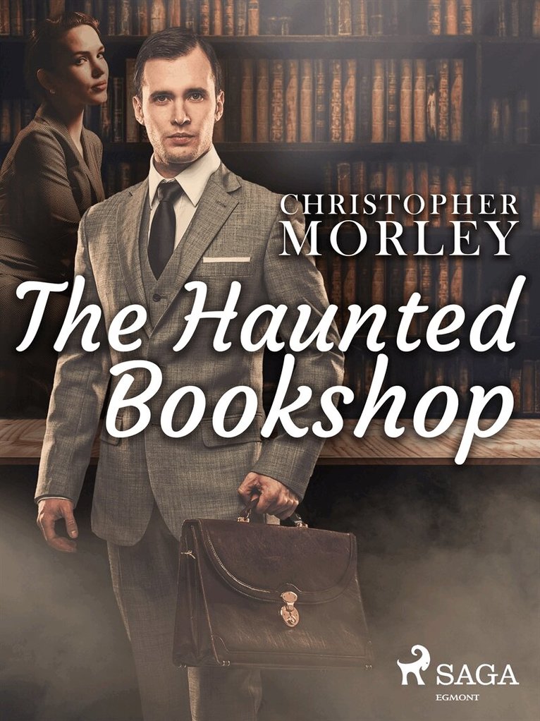 Christopher Morley - The Haunted Bookshop, E-bok