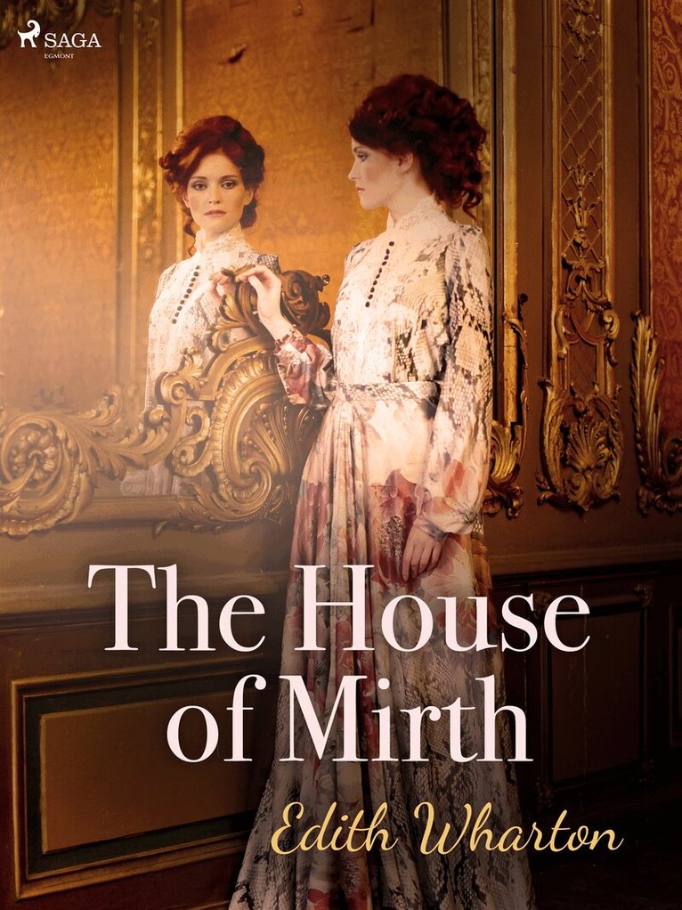 Edith Wharton - The House of Mirth, E-bok