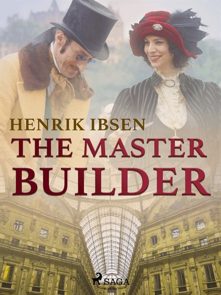 Henrik Ibsen - The Master Builder, E-bok