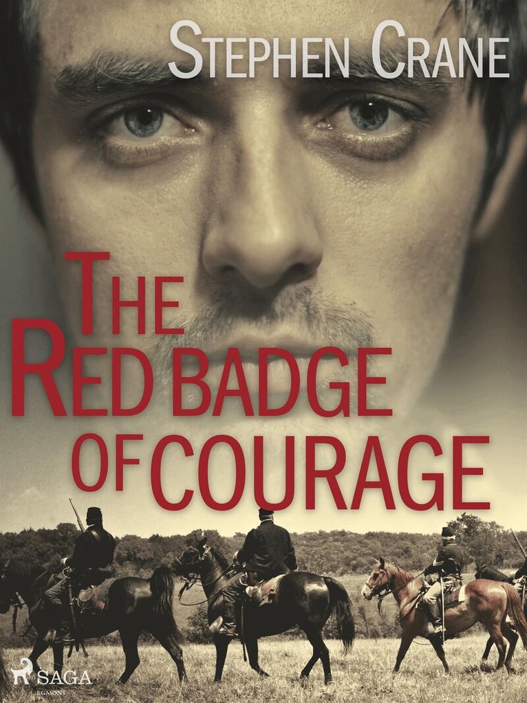 Stephen Crane - The Red Badge of Courage, E-bok