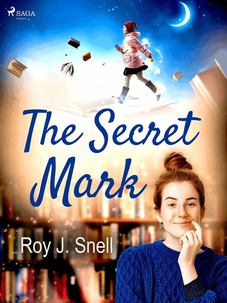 Roy J. Snell - The Secret Mark, E-bok
