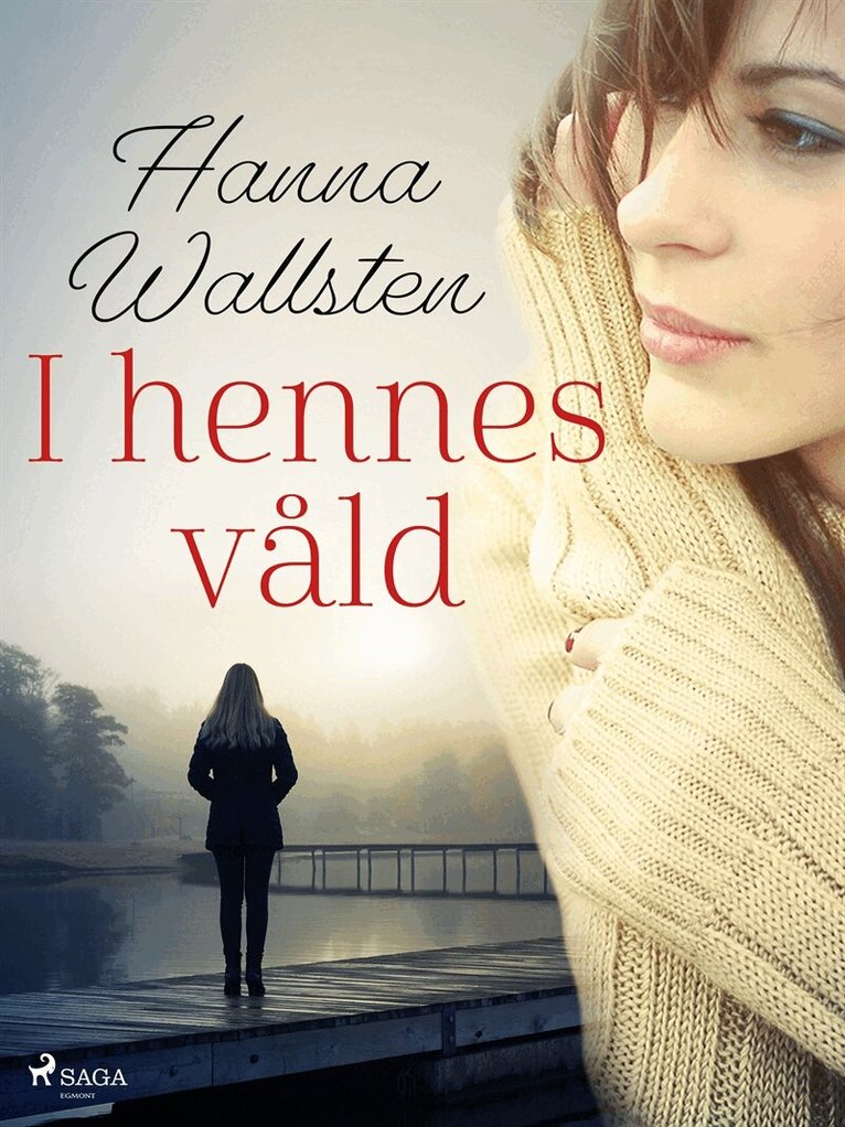 Hanna Wallsten - I hennes våld, E-bok