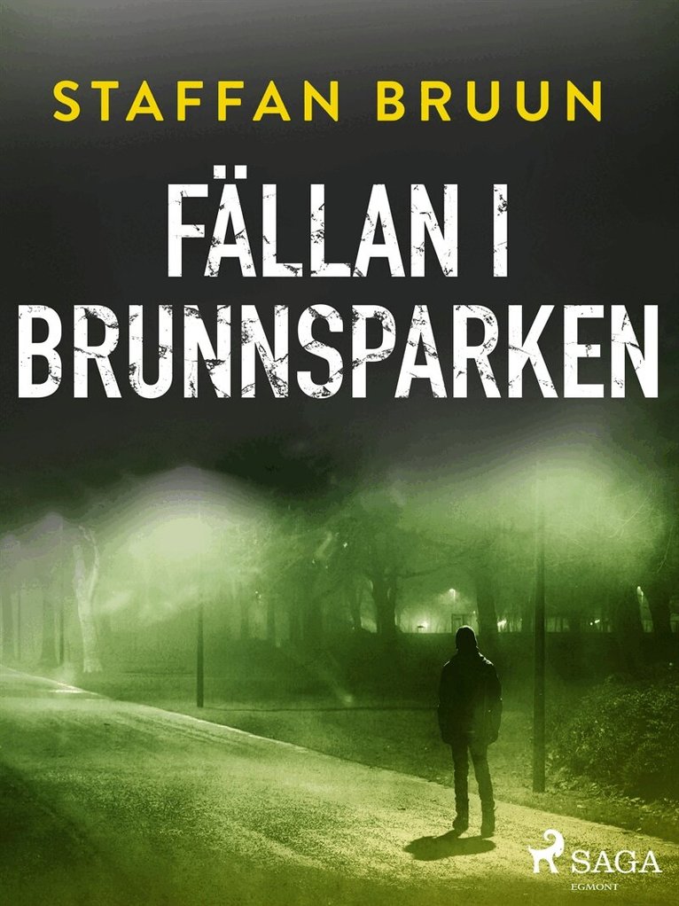 Staffan Bruun - Fällan i Brunnsparken, E-bok