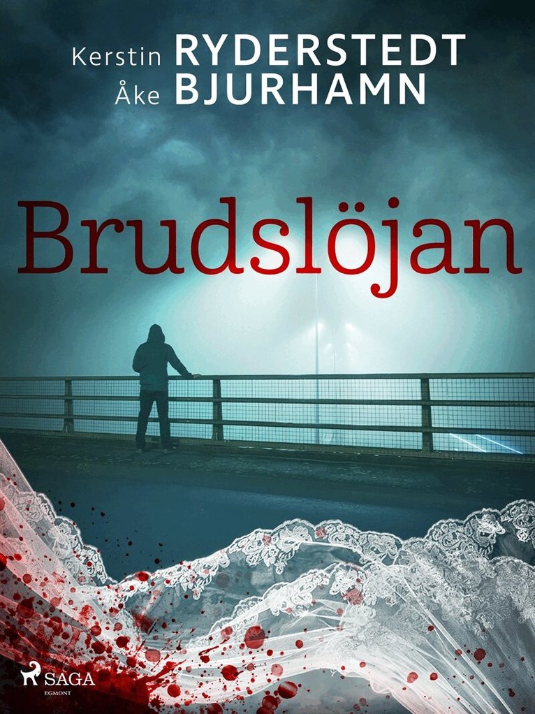 Kerstin Ryderstedt, Åke Bjurhamn - Brudslöjan, E-bok