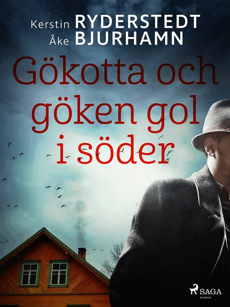 Kerstin Ryderstedt, Åke Bjurhamn - Gökotta och göken gol i söder, E-bok