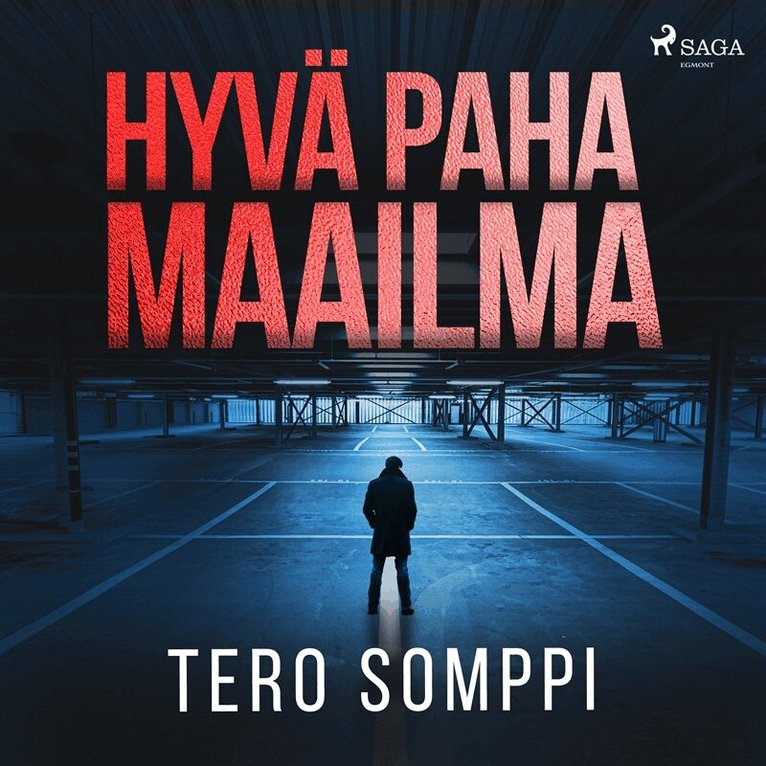 Tero Somppi - Hyvä paha maailma, Ljudbok