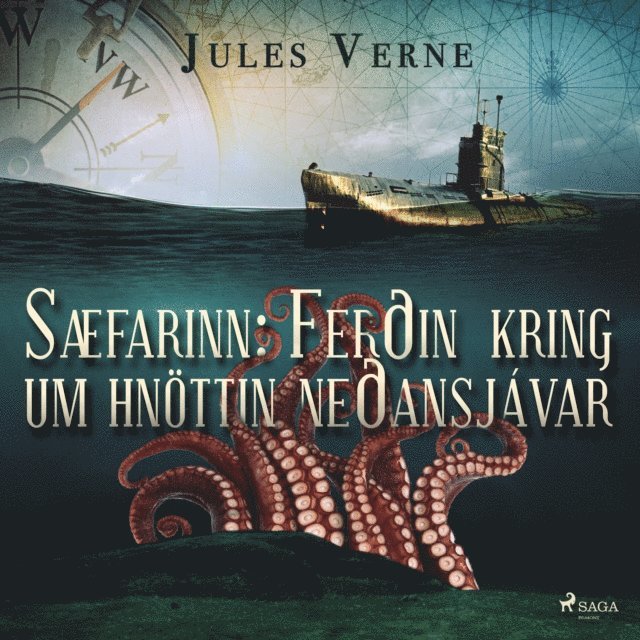 Verne - Sæfarinn: Ferðin kring um hnöttin neðansjávar, Ljudbok