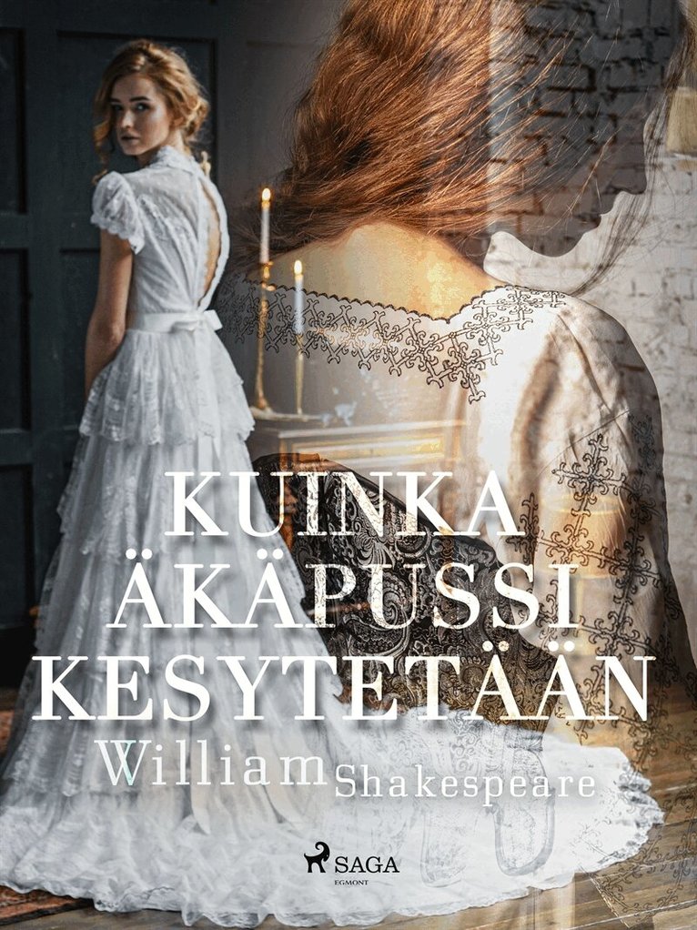 William Shakespeare - Kuinka äkäpussi kesytetään, E-bok