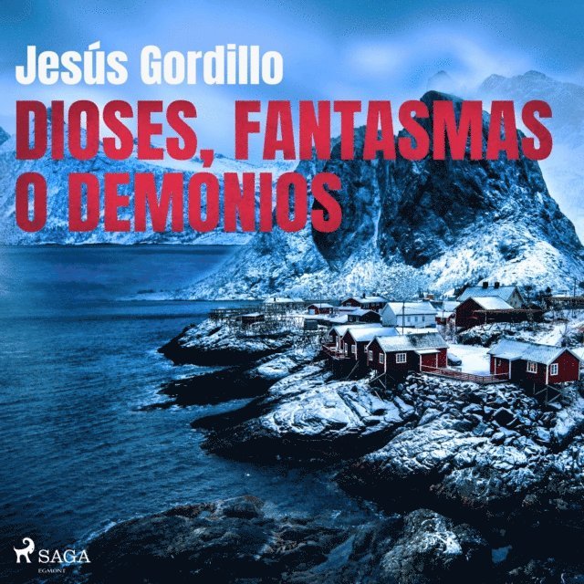 Gordillo - Dioses, fantasmas o demonios, Ljudbok