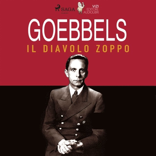EDITORE, Villa - Goebbels, il diavolo zoppo, Ljudbok