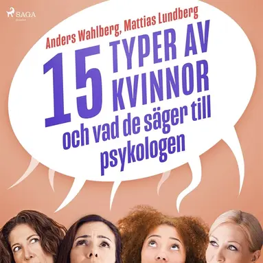 Mattias Lundberg, Anders Wahlberg - 15 typer av kvinnor - och vad de säger till psykologen, Ljudbok