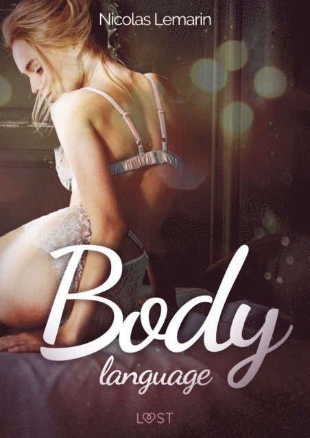Nicolas Lemarin - Body language – Une nouvelle érotique, E-bok