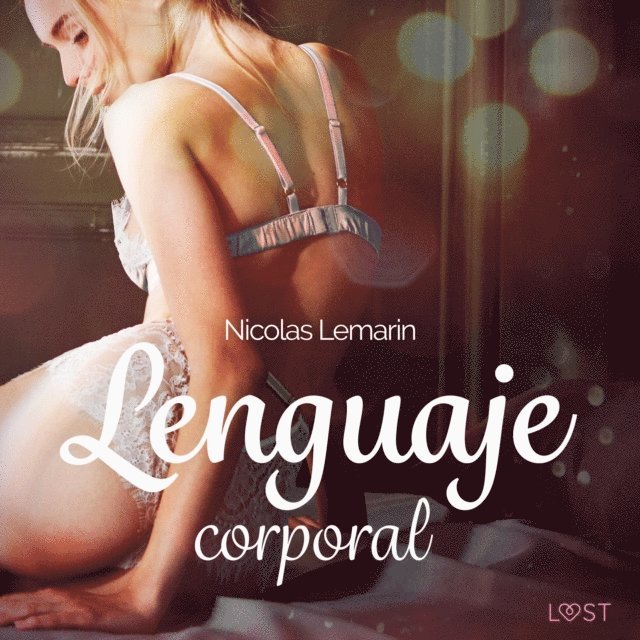 Lemarin - Lenguaje corporal - una novela corta erótica, Ljudbok