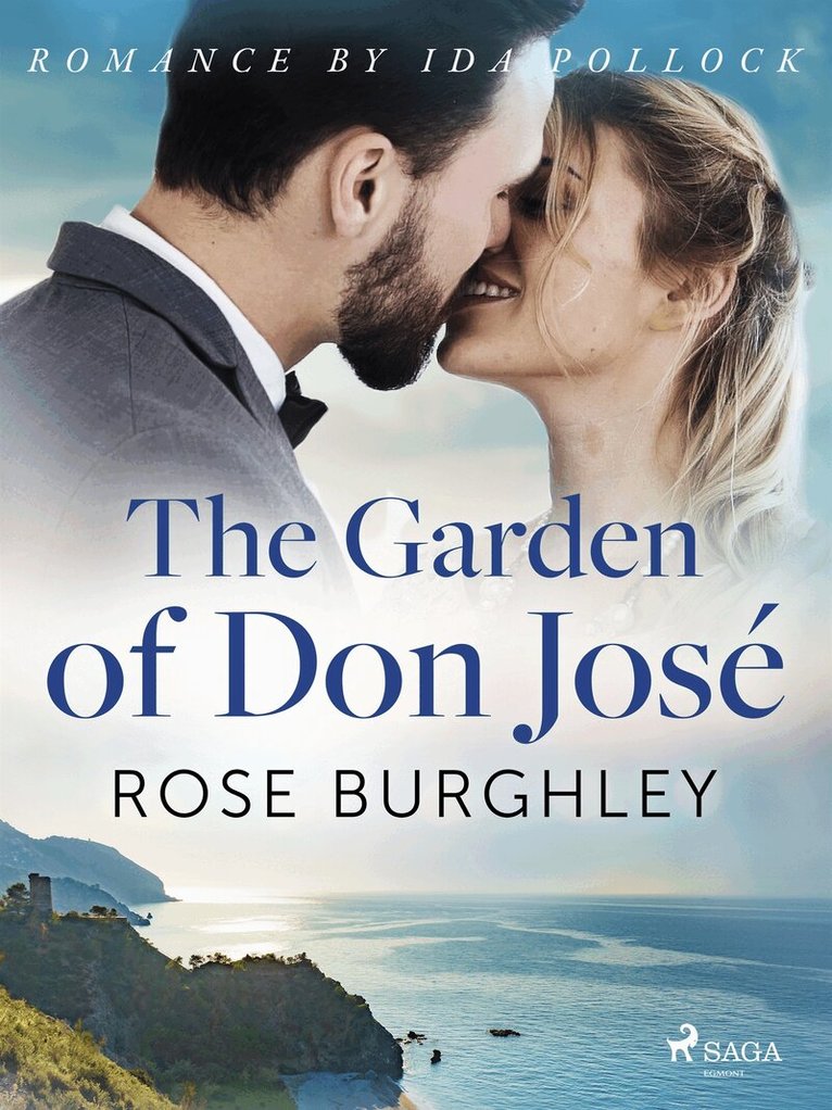 Rose Burghley - The Garden of Don José, E-bok