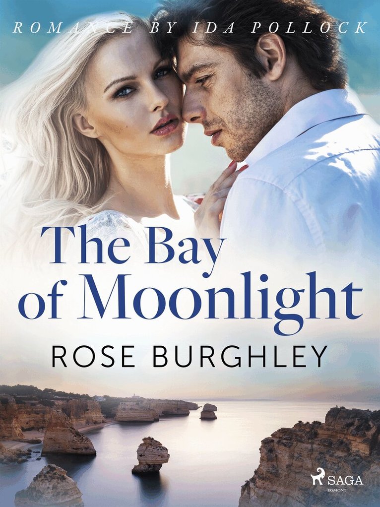 Rose Burghley - The Bay of Moonlight, E-bok