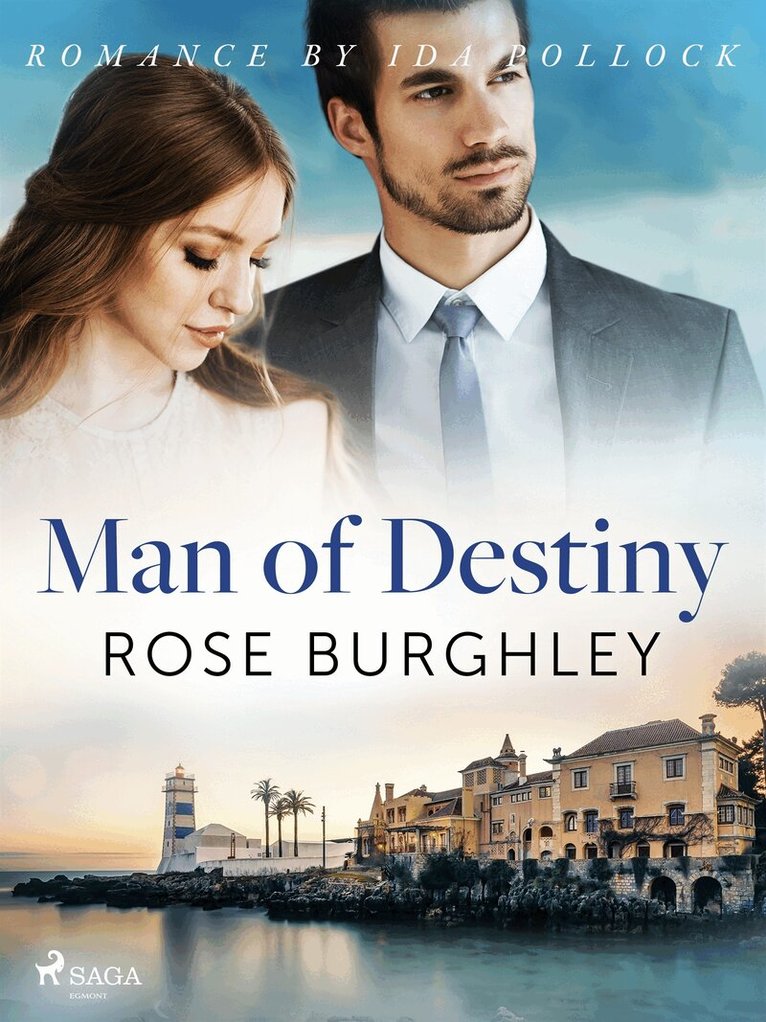 Rose Burghley - Man of Destiny, E-bok