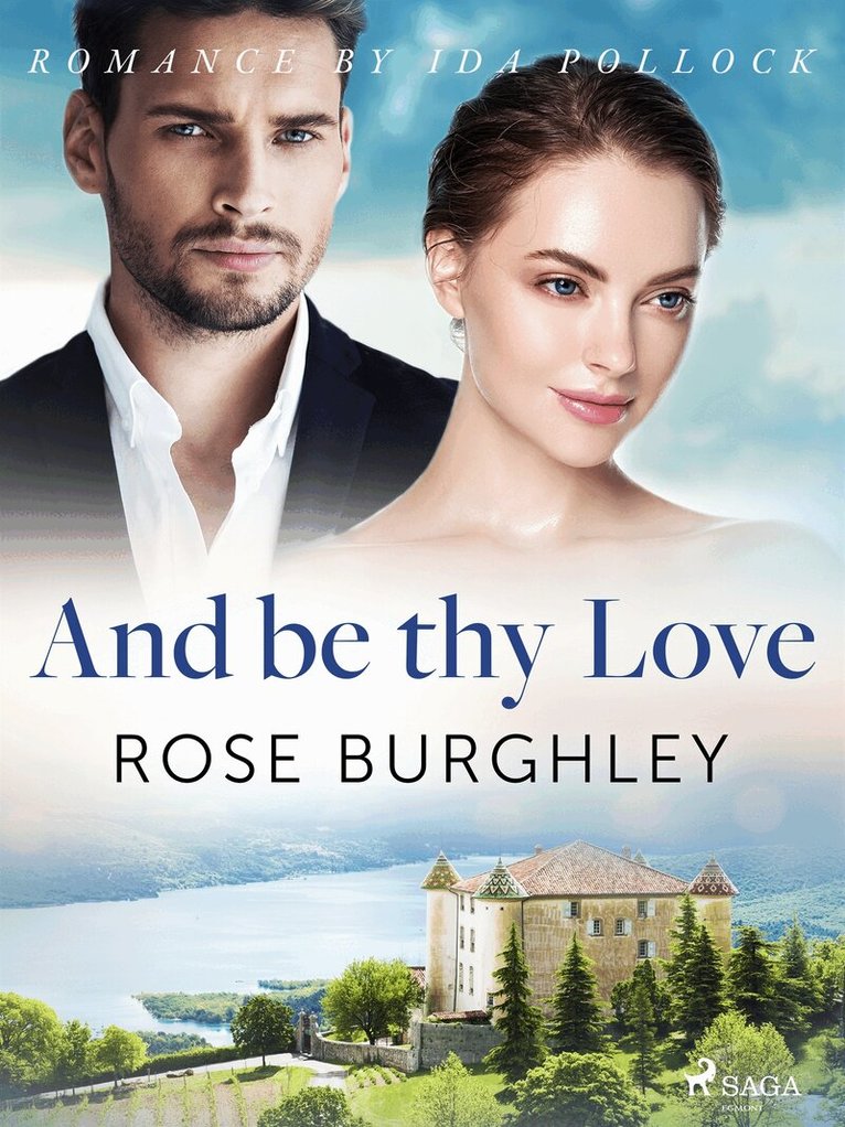 Rose Burghley - And be thy Love, E-bok