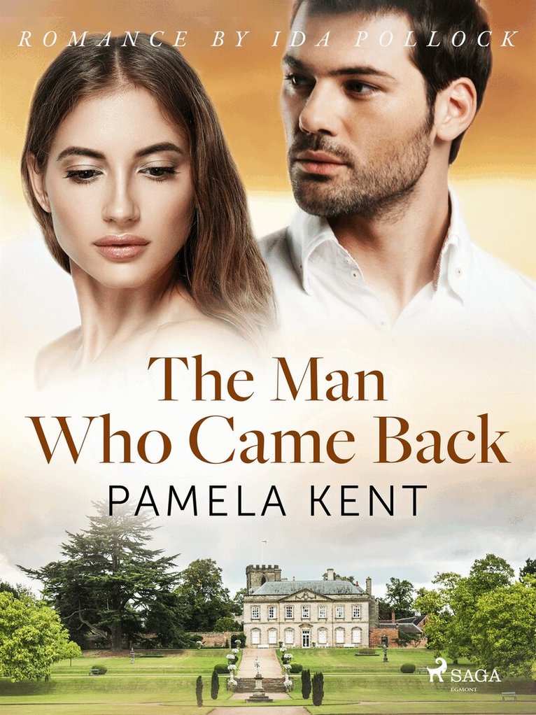 Pamela Kent - The Man Who Came Back, E-bok