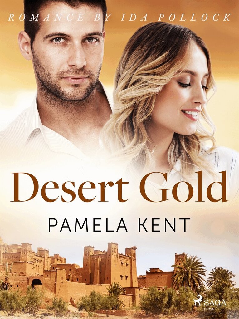 Pamela Kent - Desert Gold, E-bok