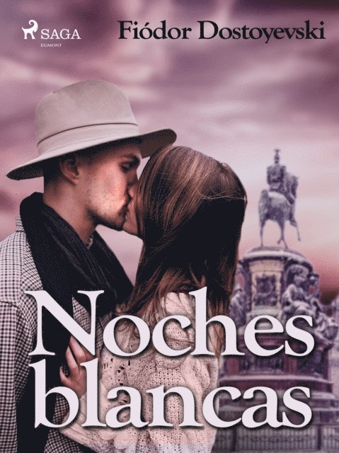 Fiodor Dostoyevski - Noches blancas, E-bok
