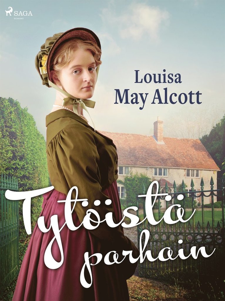 Louisa May Alcott - Tytöistä parhain, E-bok